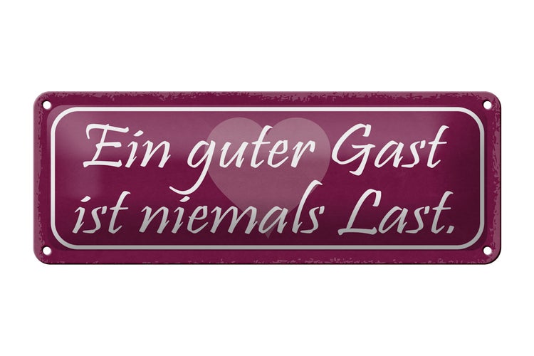 Blechschild Spruch 27x10cm guter Gast ist niemals Last Dekoration