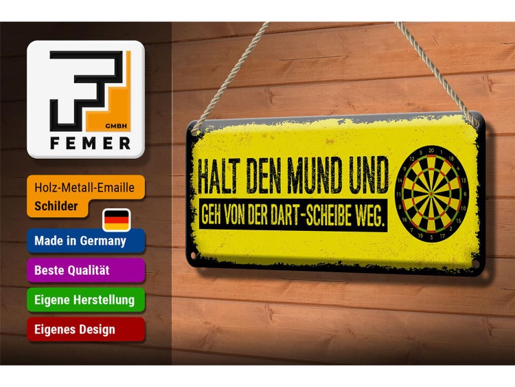 Blechschild Spruch Halt den Mund und geh von Dart 10x27cm