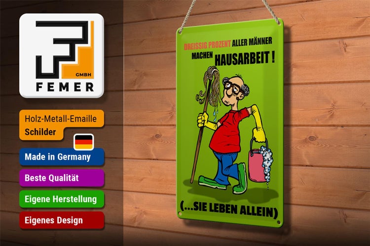 Blechschild Spruch 20x30cm 30% aller Männer machen Hausarbeit