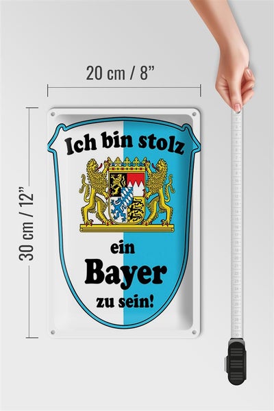 Blechschild Spruch 20x30cm ich bin stolz ein Bayer zu sein