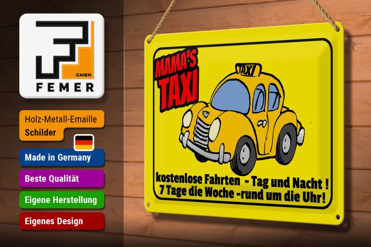 Blechschild Spruch 30x20cm Mamas Taxi kostenlose Fahrten