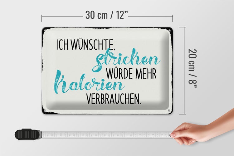 Blechschild Spruch 30x20cm ich wünsche Stricken würde