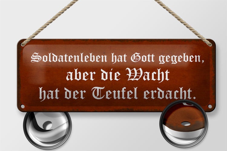 Blechschild Spruch 27x10cm Soldatenleben hat Gott gegeben Dekoration
