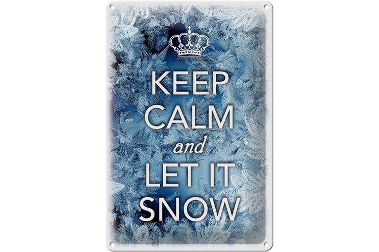Blechschild Spruch 20x30cm Keep Calm and let it snow