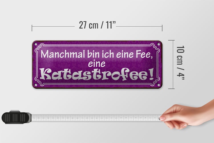 Blechschild Spruch 27x10cm ich bin eine Fee Katastrofee Dekoration
