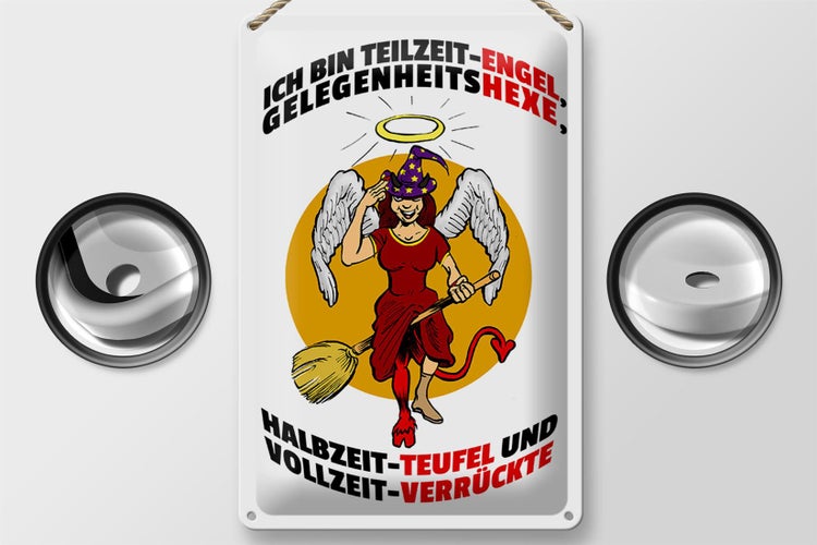 Blechschild Spruch 20x30cm Teilzeit Engel Halbzeit Teufel