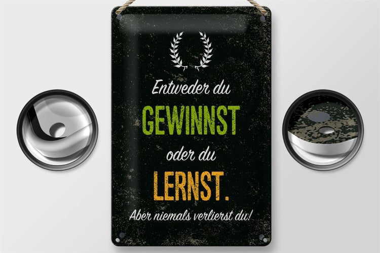 Blechschild Spruch Entweder du gewinnst oder lernst 20x30cm