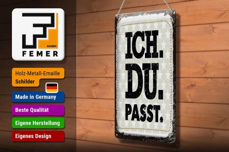 Blechschild Spruch Ich Du Passt 20x30cm