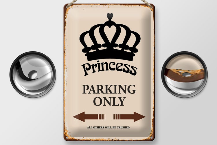 Blechschild Spruch 20x30cm Princess parking only Krone