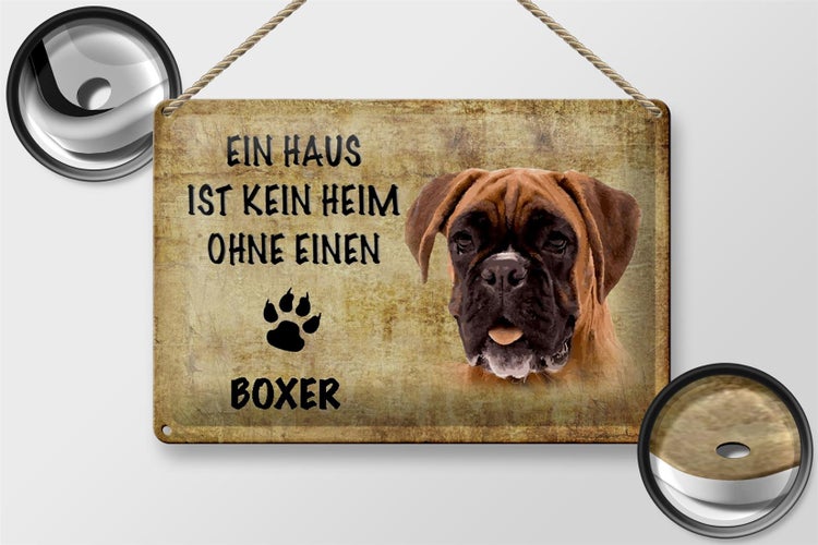 Blechschild Spruch 30x20cm Boxer Hund ohne kein Heim