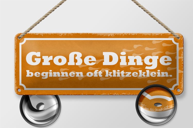 Blechschild Spruch 27x10cm Große Dinge beginnen klitzeklein Dekoration