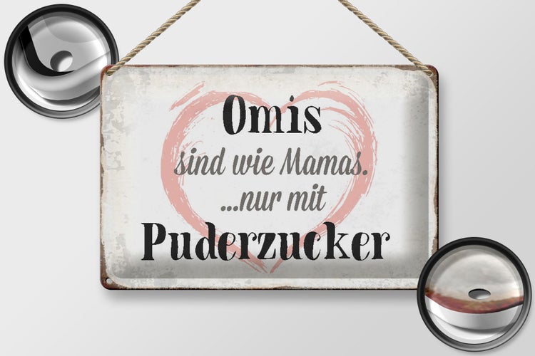Blechschild Spruch 30x20cm Omis sind wie Mamas nur mit