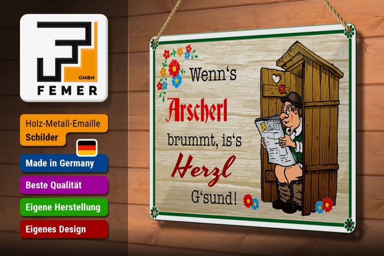 Blechschild Spruch 30x20cm wenn's Arscherl brummt