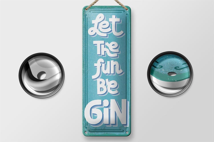 Blechschild Spruch Let the fun be Gin 10x27cm Dekoration