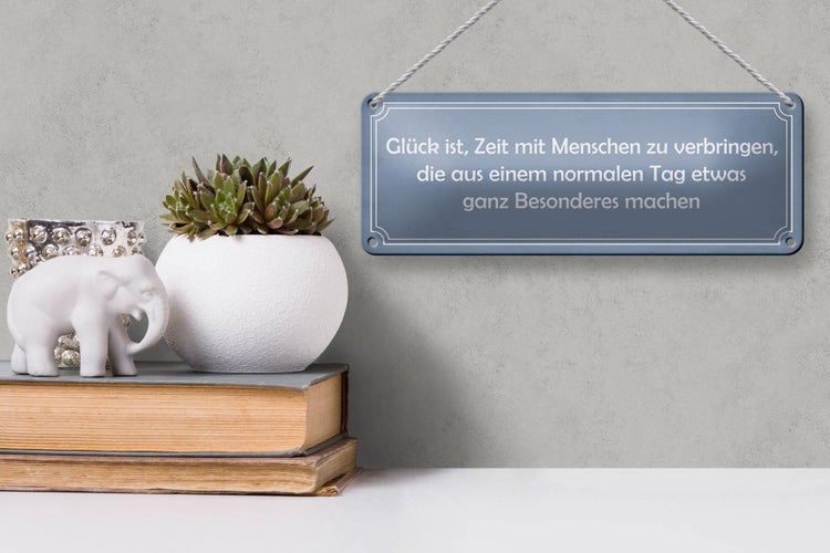 Blechschild Spruch 27x10cm Glück ist Zeit mit Menschen zu Dekoration