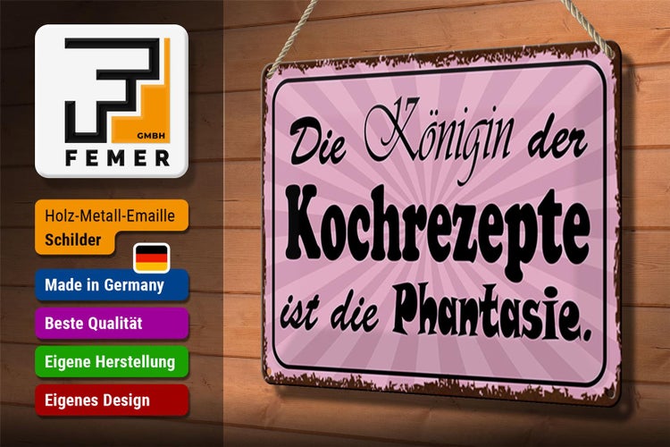 Blechschild Spruch 30x20cm Königin Kochrezepte Phantasie rosa