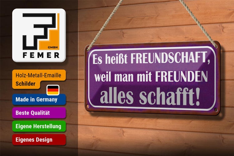 Blechschild Spruch 27x10cm es heißt Freundschaft weil man Dekoration