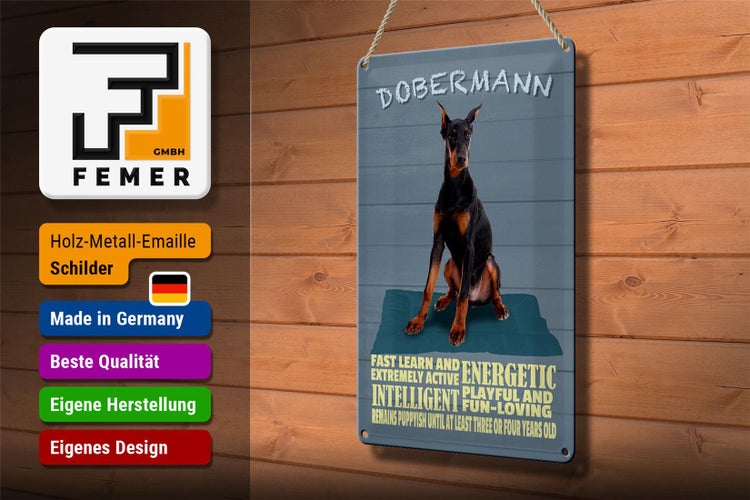 Blechschild Spruch 20x30cm Dobermann Hund fast learn and