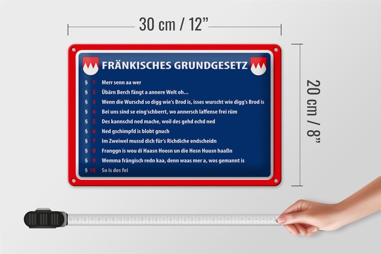 Blechschild Spruch 30x20cm Fränkisches Grundgesetz