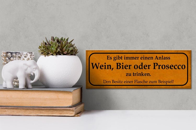 Holzschild Spruch 27x10cm Gibt immer ein Anlass Wein oder Prosecco trinken