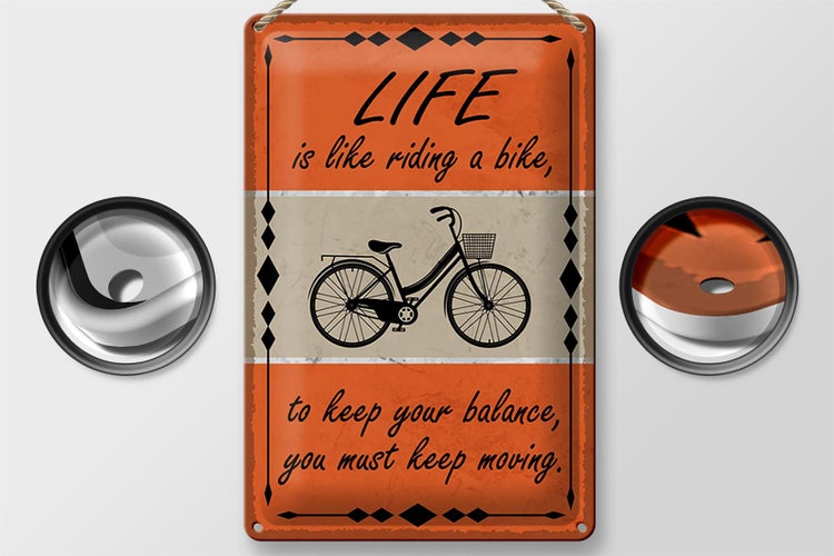 Blechschild Spruch 20x30cm Life is like riding a bike