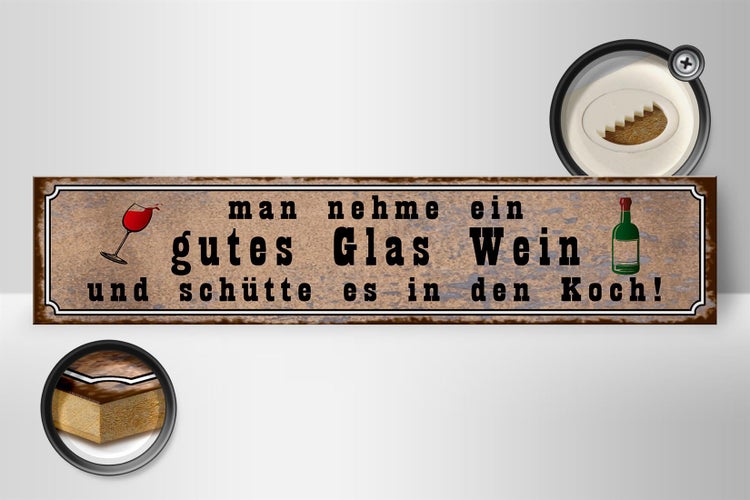 Holzschild Spruch 46x10cm gutes Glas Wein und schütte es in den Koch