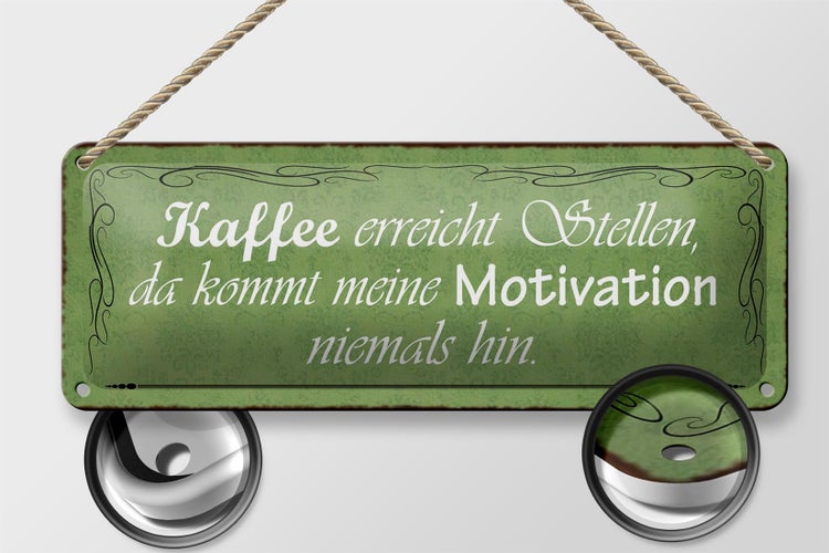 Blechschild Spruch 27x10cm Kaffee erreicht Stellen da kommt Dekoration