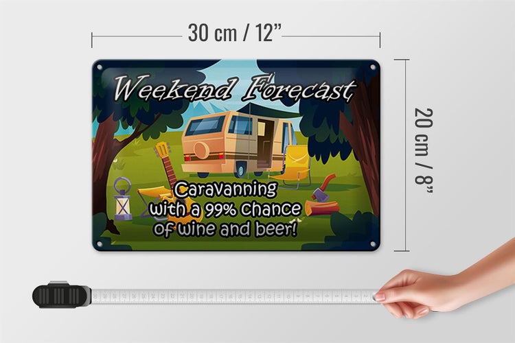 Blechschild Spruch 30x20cm Weekend Caravanning Wine Beer
