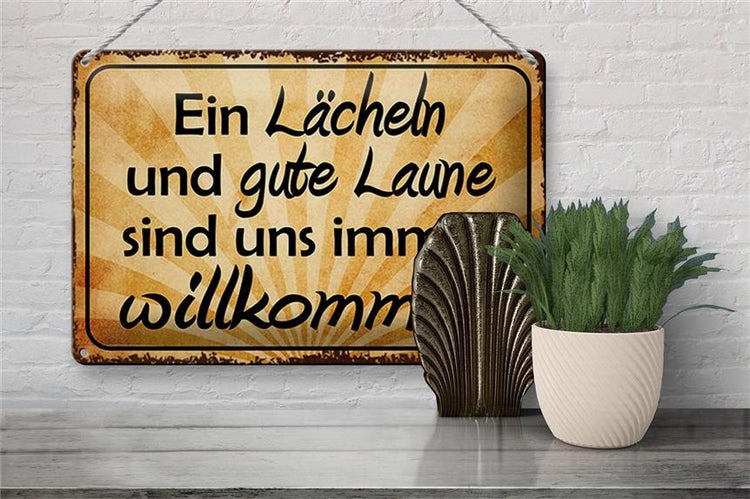 Blechschild Spruch 30x20cm Lächeln gute Laune willkommen