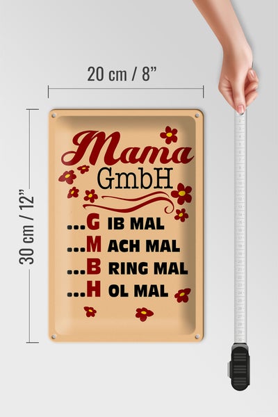 Blechschild Spruch 20x30cm Mama GmbH gib mach bring hol mal