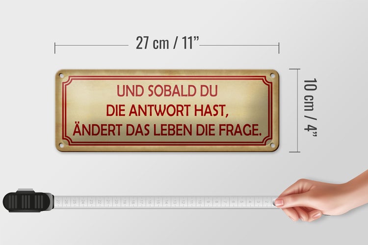 Blechschild Spruch 27x10cm sobald du Antwort ändert Frage Dekoration