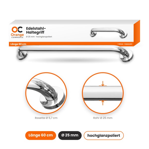 Orange Commerce Edelstahl Haltegriff 60 cm Länge, hochglanzpoliert, 25 mm Rohrdurchmesser und 5,7 cm Rosettendurchmesser.