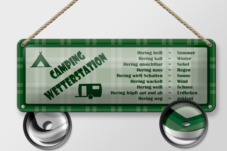Blechschild Spruch 27x10cm Camping Wetterstation Campinganhänger