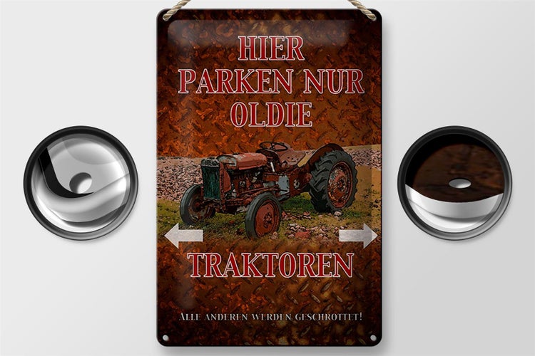 Blechschild Spruch 20x30cm hier parken nur oldie Traktoren