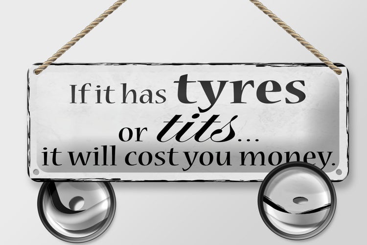 Blechschild Spruch 27x10cm if has tyres or tits will cost Dekoration