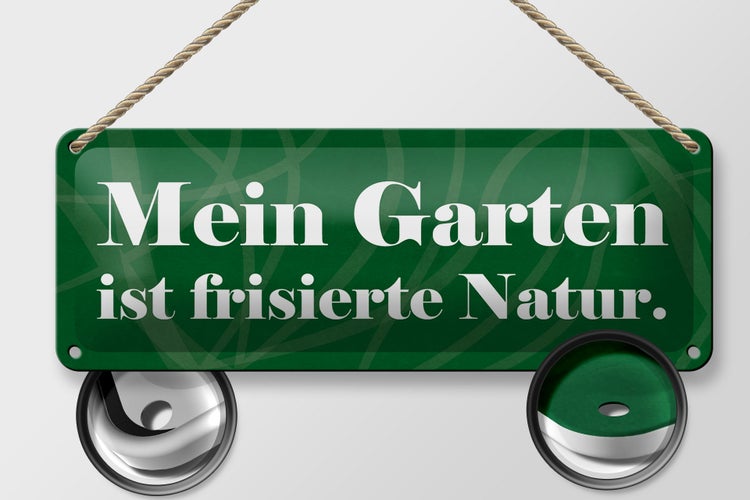 Blechschild Spruch 27x10cm Mein Garten ist frisierte Natur Dekoration