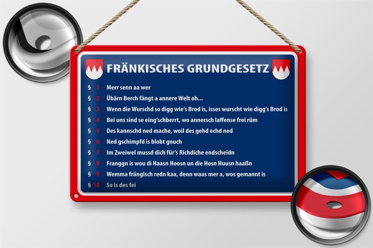 Blechschild Spruch 30x20cm Fränkisches Grundgesetz