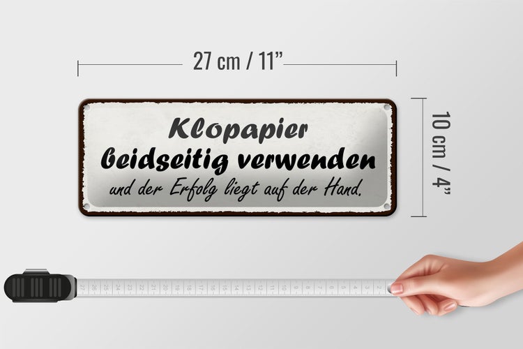 Blechschild Spruch 27x10cm Klopapier beidseitig verwenden Dekoration