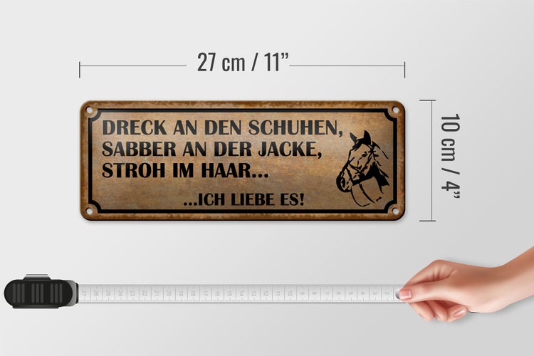 Blechschild Spruch 27x10cm Dreck Schuhen Stroh Haar Reiter Dekoration