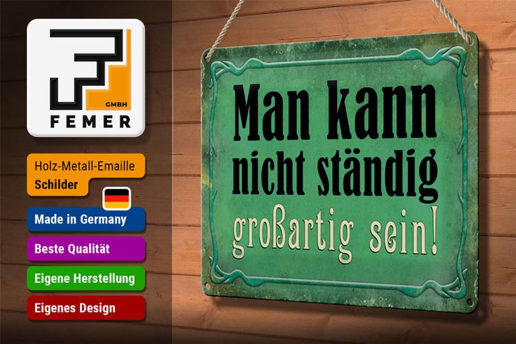 Blechschild Spruch 30x20cm nicht ständig großartig sein