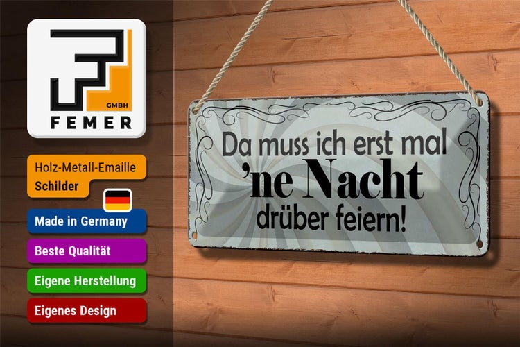 Blechschild Spruch 27x10cm muss erst mal Nacht drüber feiern Dekoration