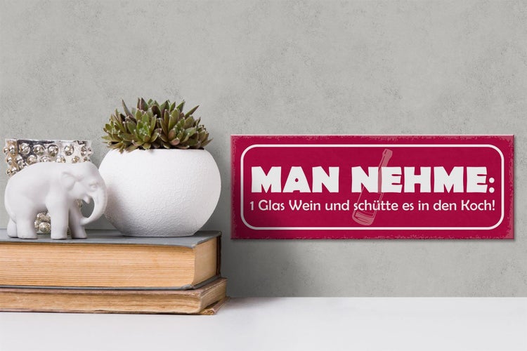 Holzschild Spruch 27x10cm 1 Glas Wein und schütte in Koch