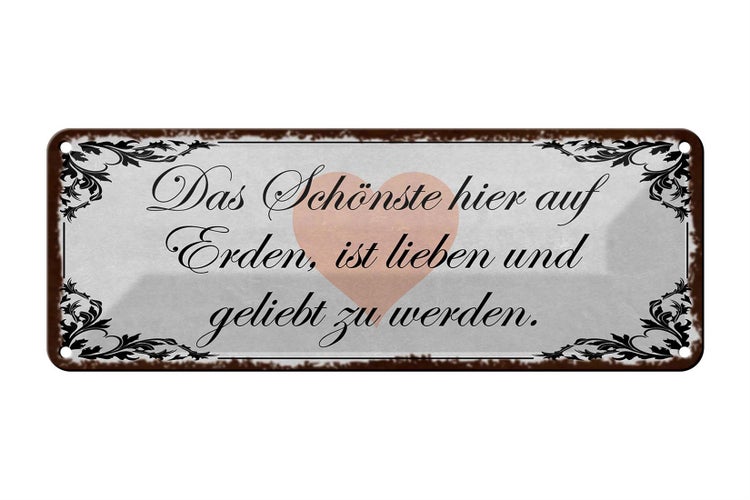 Blechschild Spruch 27x10cm Schönste auf Erden ist lieben Dekoration