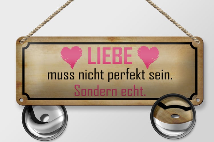 Blechschild Spruch 27x10cm Liebe muss nicht perfekt sondern Dekoration