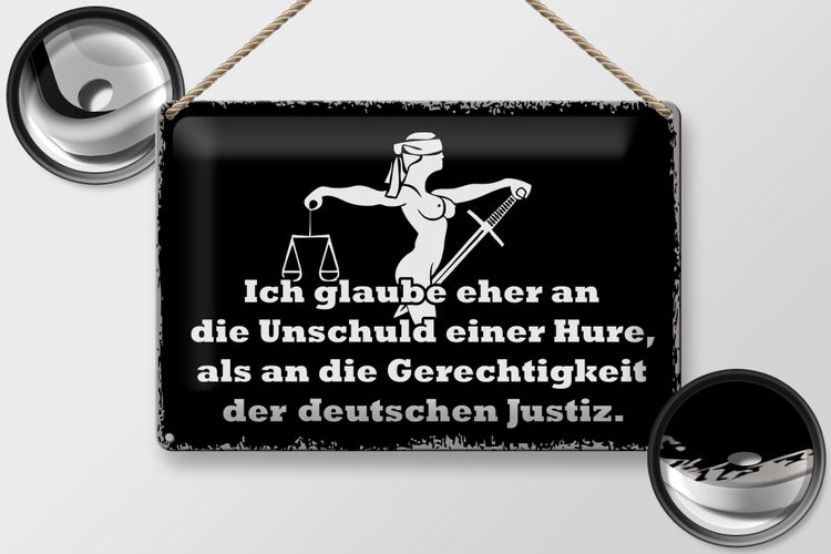 Blechschild Spruch 30x20cm Glaube eher an Unschuld einer Hure