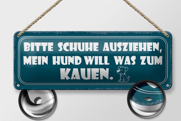 Blechschild Spruch 27x10cm bitte Schuhe ausziehen mein Hund Dekoration