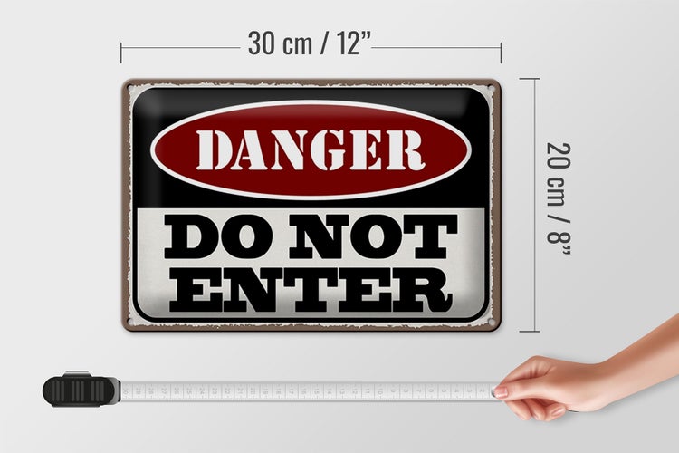 Blechschild Spruch 30x20cm Warning do not enter Betreten Verbot