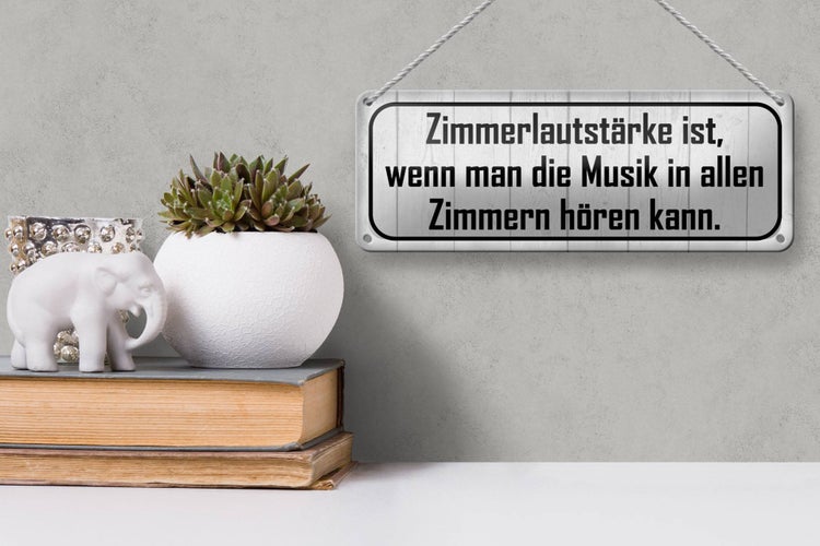 Blechschild Spruch 27x10cm Zimmerlautstärke ist Musik in Dekoration