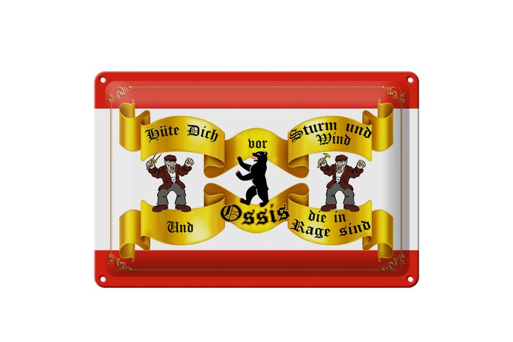 Blechschild Spruch 30x20cm hüte dich vor Ossis die in Berlin