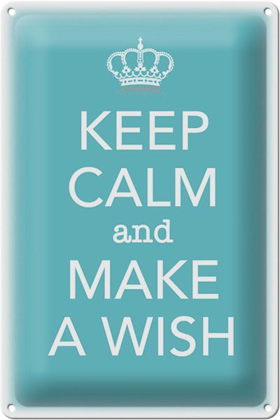 Blechschild Spruch 20x30cm Keep Calm and make a wish